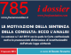 LE MOTIVAZIONI DELLA SENTENZA DELLA CONSULTA: ECCO L’ANALISI La sentenza n.1 del 2014 con la quale la Corte costituzionale motiva la preannunciata dichiarazione di incostituzionalità dell’attuale legge elettorale
