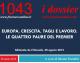 EUROPA, CRESCITA, TAGLI E LAVORO. LE QUATTRO PAURE DEL PREMIER