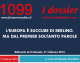 Dossier 1099 – L’Europa è succube di Berlino. Ma dal premier soltanto parole (R. Brunetta per ‘Il Giornale’)