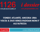 1126 – FONDO ATLANTE – ANCORA UNA VOLTA IL DUO RENZI-PADOAN NON RISPETTA LE REGOLE